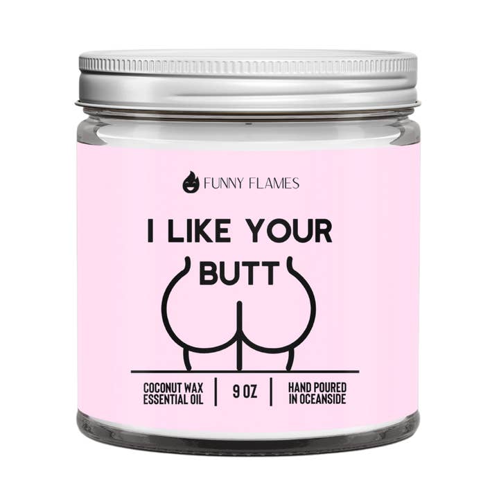 I Like Your Butt Candle - 9 oz for wholesale by Funny Flames Candle Co - Les Creme