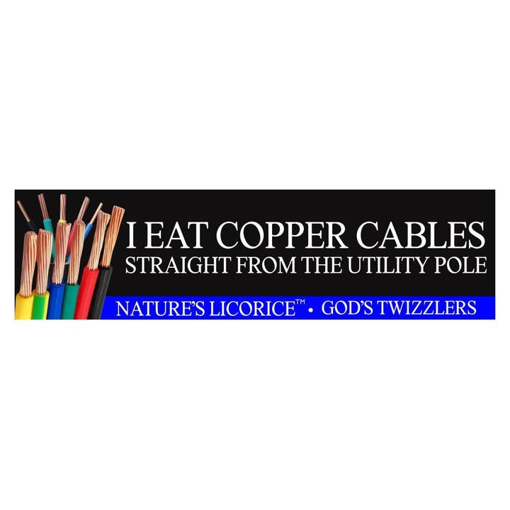 I Eat Copper Cables (Nature's Licorice TM) for wholesale by Frog Mustard Stickers