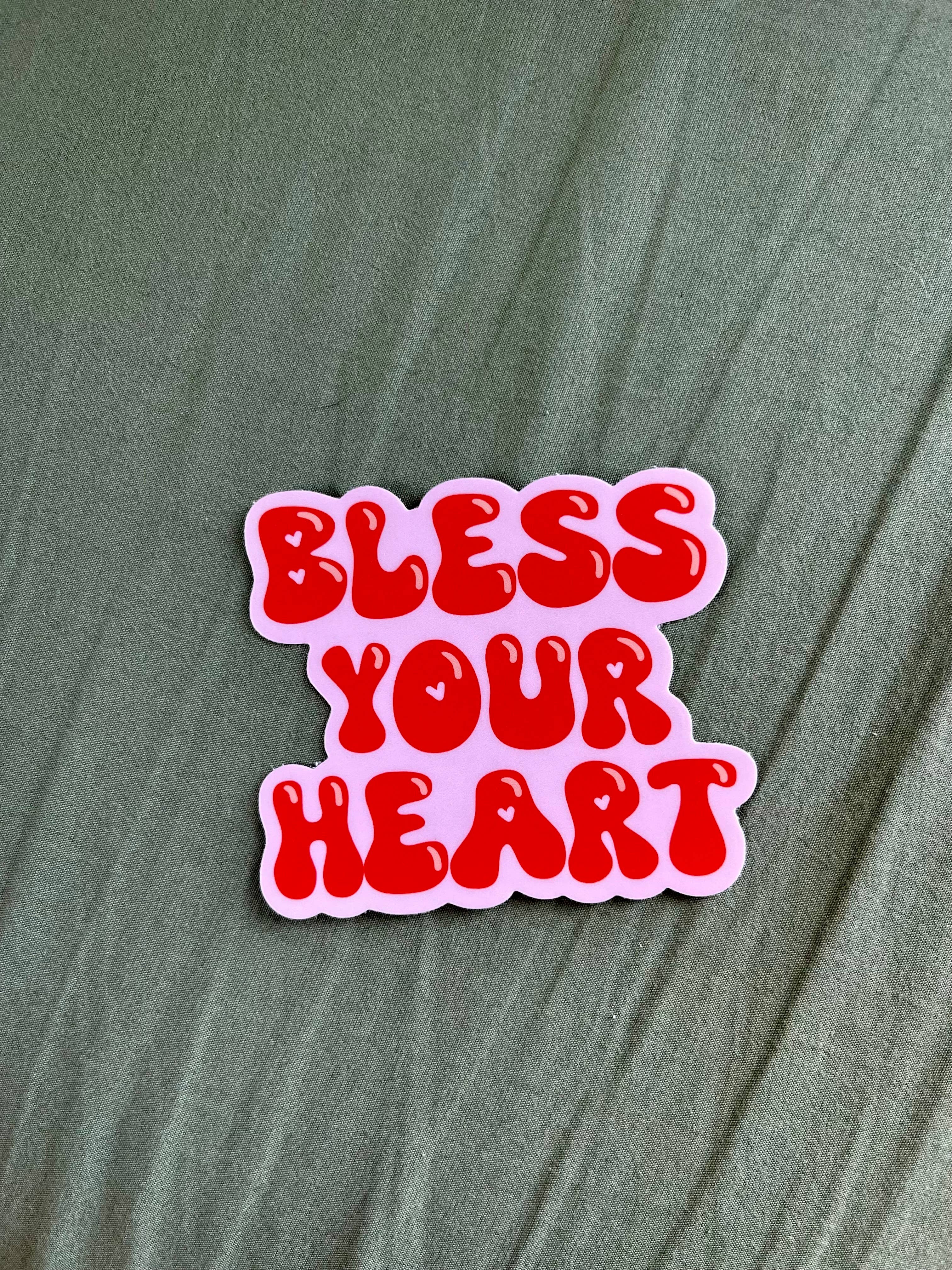 Stickers by Saylor - Wholesale Sticker - Bless Your Heart Funny Southern Saying Vinyl Sticker5
