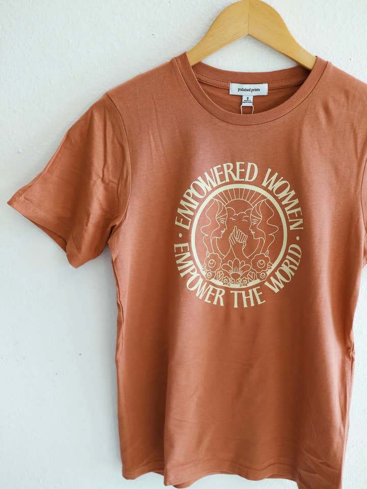Polished Prints - Wholesale Screen Printed T-Shirt - Women's - Empowered Women Empower The World T-Shirt, Adult Graphic Tee1