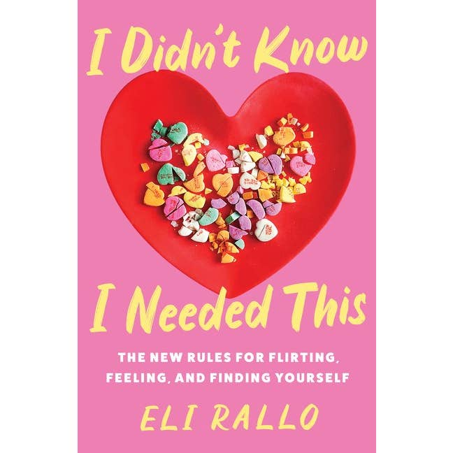 Microcosm Publishing & Distribution - Wholesale Self-Help & Personal Development - I Didn't Know I Needed This: Flirt, Feel, Find Yourself