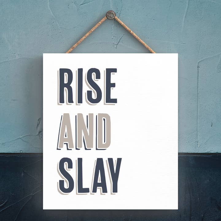 P3326 - Rise And Slay Modern Grey Typography Home Humour Woo for wholesale by Vivid Squid Wholesale
