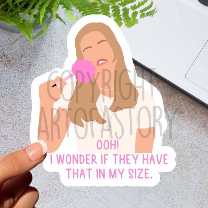 Oh, I wonder if they have that in my...- Waterproof Sticker for wholesale by Art of a Story