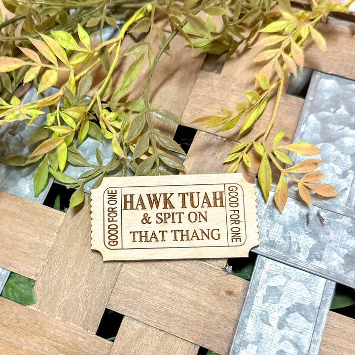 WS Bulk Hawk Tuah Tickets for wholesale by Lost Canyon Design Co