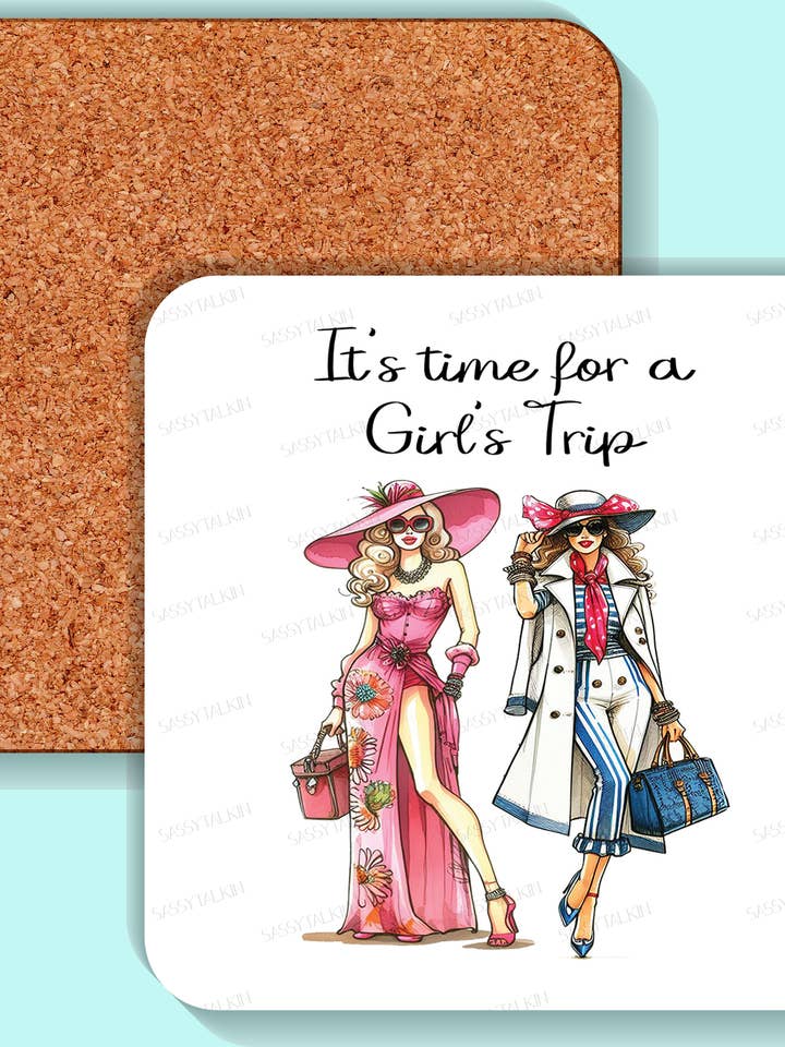 Coaster, Sassy Diva, It's time for a girl's trip for wholesale by Sassy Talkin