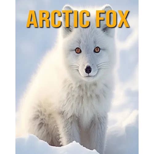 Books by splitShops - Wholesale Nature & Outdoors - Arctic Fox: Fun Facts Book for Kids - Paperback
