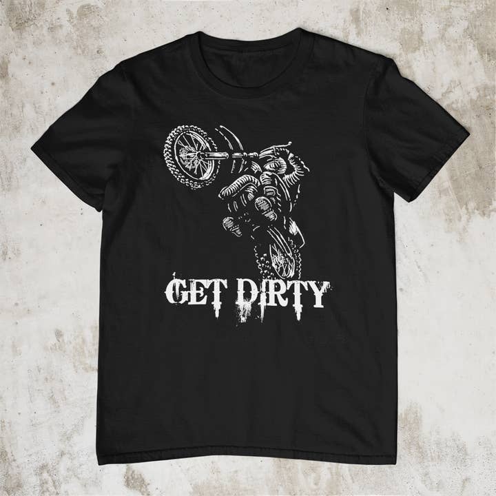 Get Dirty Dirt Bike Motocross T-Shirt for wholesale by Sunset Desert Gear
