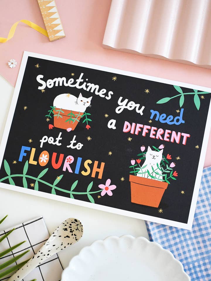 Sometimes You Need A Different Pot To Flourish – A4 Cat Art for wholesale by Nat Ellis Illustration