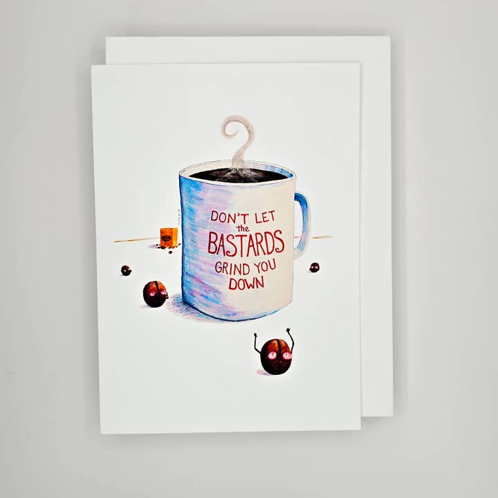 Dont Let the Bastards - Greeting Card for wholesale by Martha Hull Studio