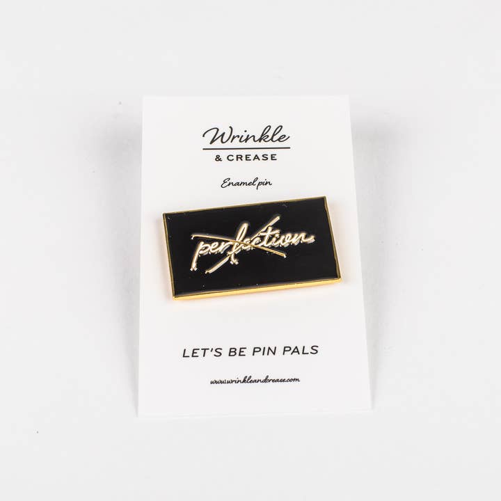 Enamel Pin - Forfget Perfection for wholesale by Wrinkle & Crease Paper Products