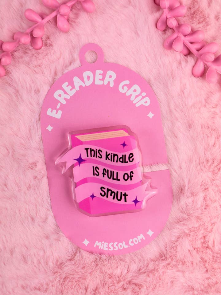 E-reader / Kindle Grip Kindle Full of Smut for wholesale by Miessol