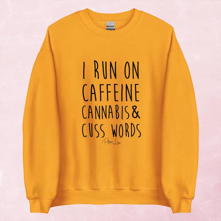 Piper Lou Collection - Wholesale Graphic sweatshirt – Women’s - I Run On Caffeine Cannabis And Cuss Words Graphic Crewneck Sweatshirt5