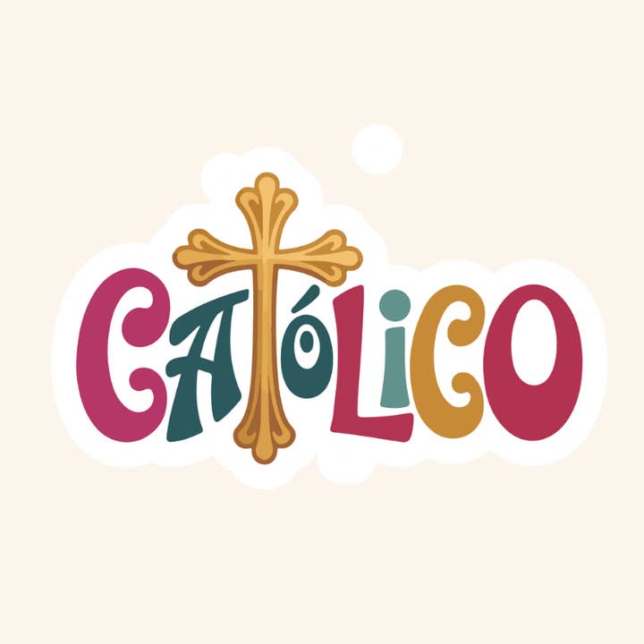 Católico Sticker for wholesale by Recetas PSD, LLC