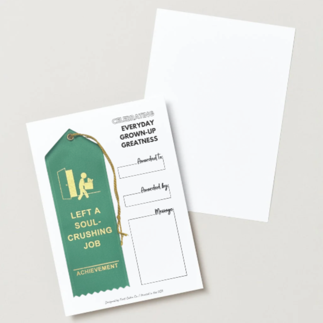 First Cabin Co. - Vente Cadeau amusant/original - Ruban de récompense Left A Soul Crushing Job2