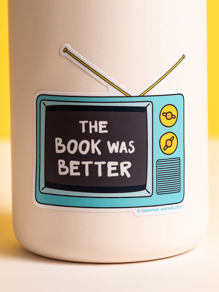 Adesivo de televisão The Book Was Better | autocolante de vinil para amantes de livros por atacado de Graphic Anthology Greeting Cards