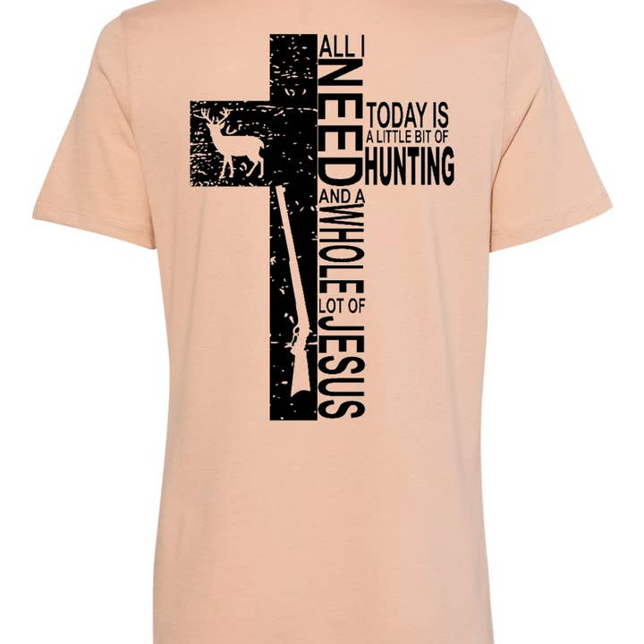 Jesus Guns and Hunting is All You Need T-Shirt for wholesale by The Dirty Cowgirl Apparel