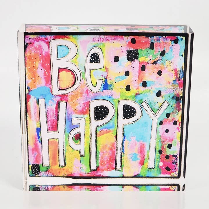 Be Happy Acrylic Block for wholesale by Julie Abbott Art