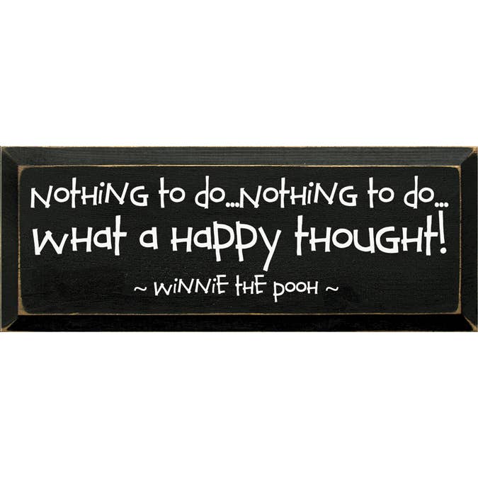 Nothing to Do Winnie the Pooh Wood Sign for wholesale by SAWDUST CITY