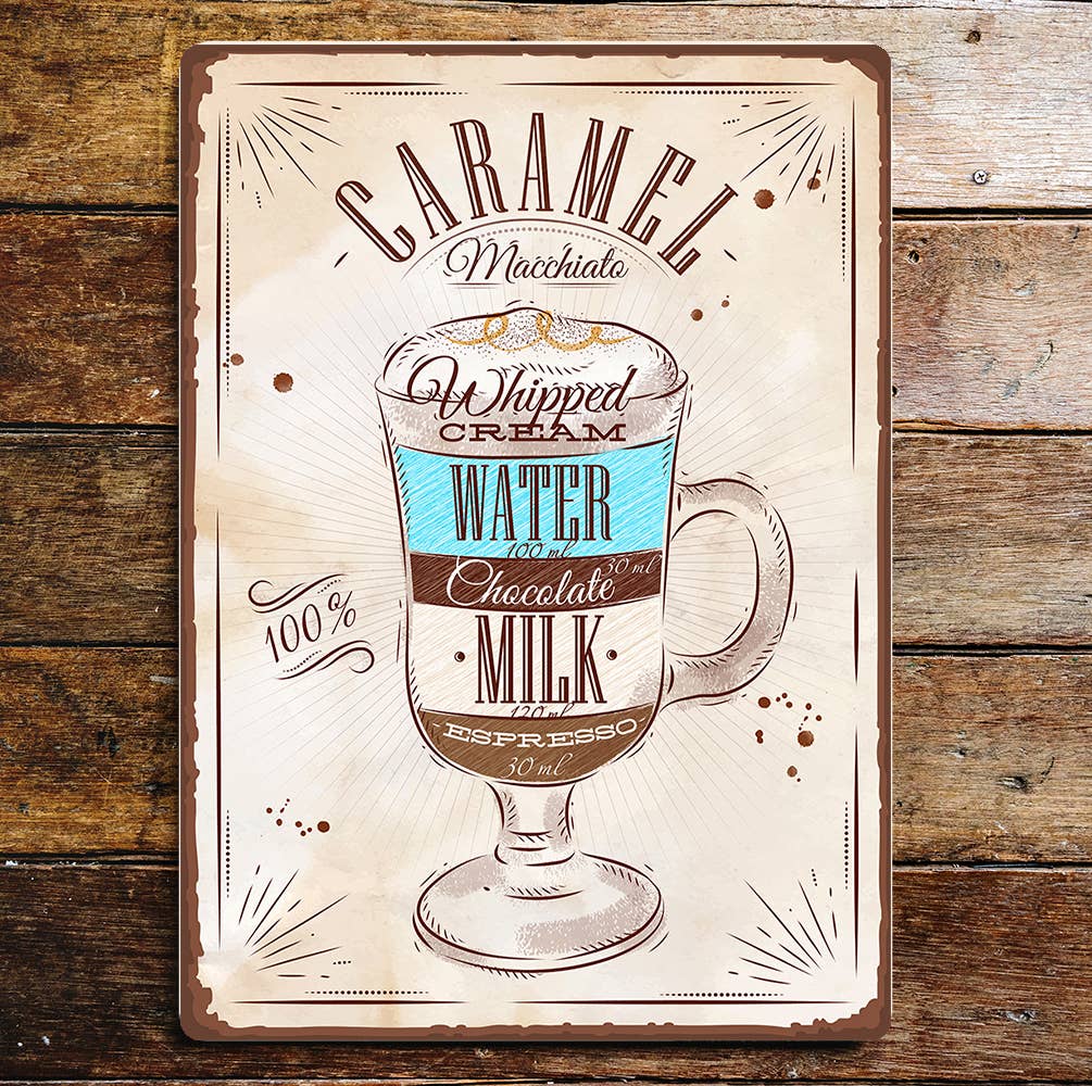 The British Metal Signs Company – wholesale Sign – Caramel Macchiato Ingredients Cup Kitchen Metal Sign Plaque0