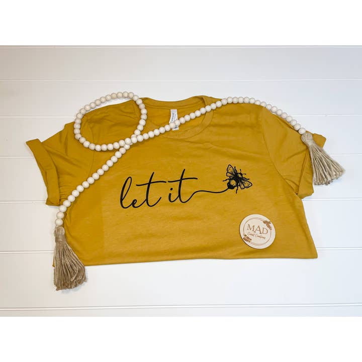 MAD Creations - Wholesale Screen Printed T-Shirt - Women's - Let It Bee1