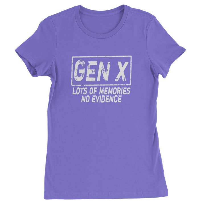 Expression Tees - Wholesale Screen Printed T-Shirt - Women's - Gen X Lots of Memories No Evidence Nostalgia Womens T-shirt9