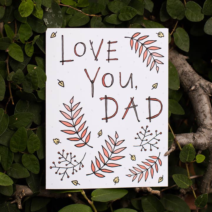 Love You, Dad | Father's Day, Birthday, & Love Card for wholesale by Lacelit | Stationery & Gifts by Kimberly Kuniko