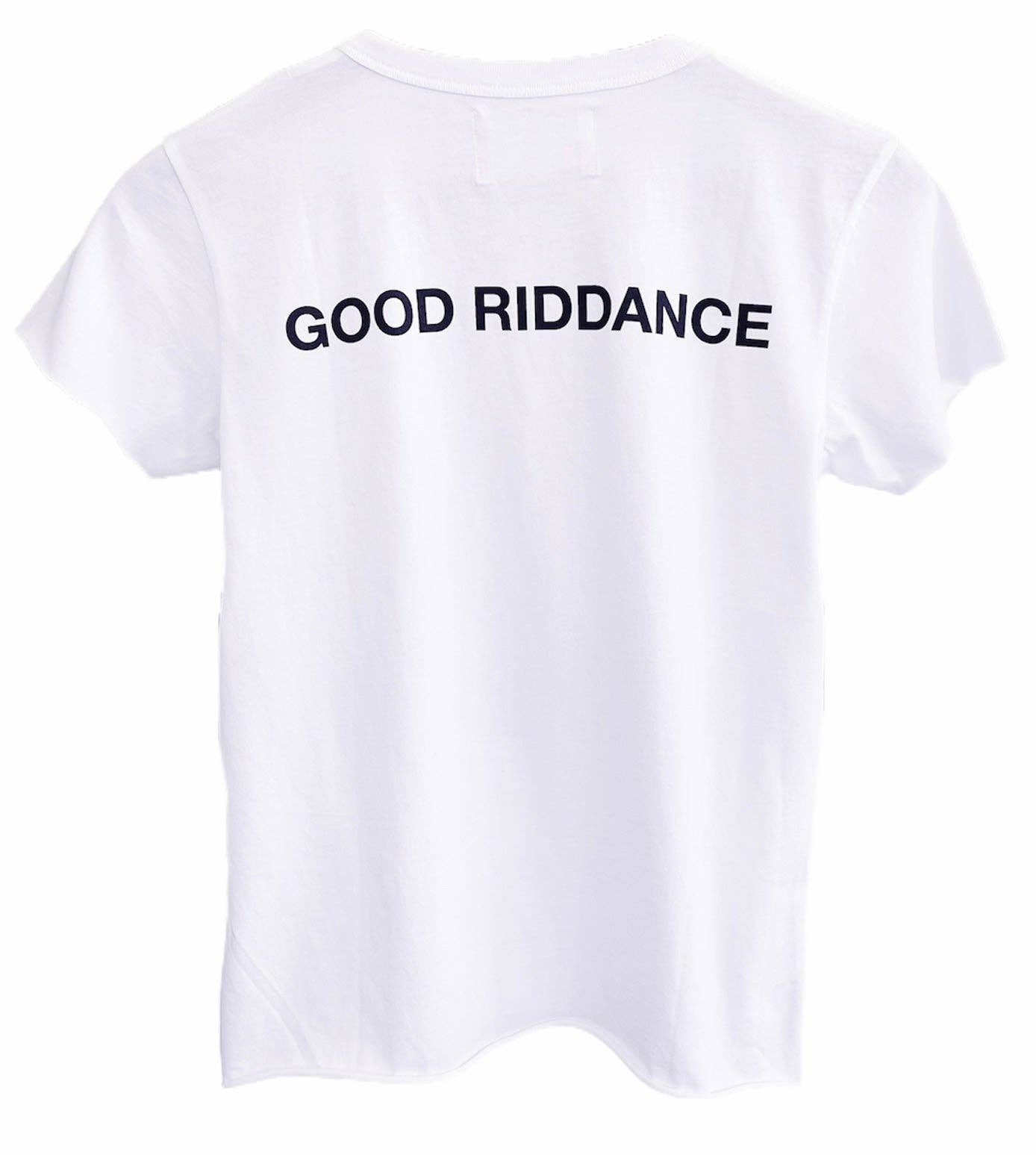 Also, Freedom - Wholesale T-Shirt - Women's - Good Riddance, Baby Girl Tee