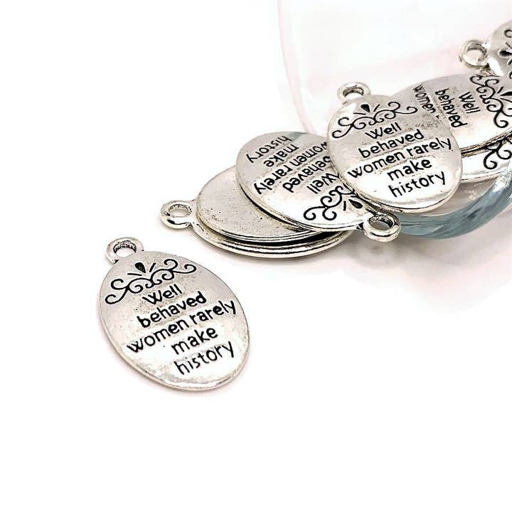 Antique Silver Well Behaved Women Rarely Make History Charms, 16x21mm for wholesale by Guerrilla Charm
