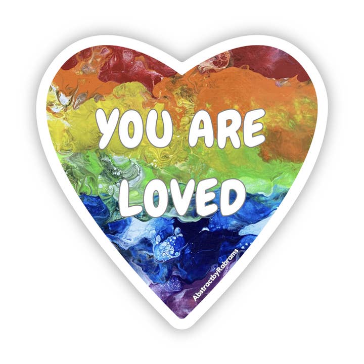 You Are Loved Sticker - 3" - Rainbow - LGBTQ for wholesale by AbstractbyRabrams