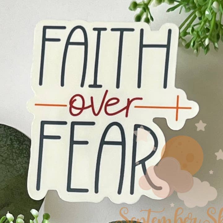 Faith Over Fear Sticker | Waterproof Sticker | Hydro Sticker for wholesale by September Sky Stickers
