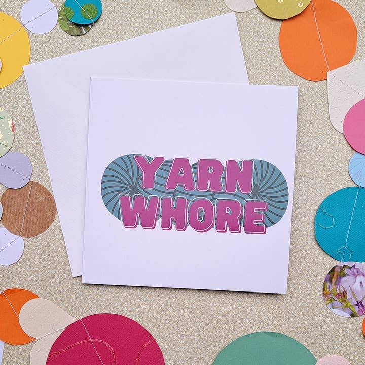 Yarn Whore Crochet Card – For the Fibre Obsessed for wholesale by The Pigeon's Nest
