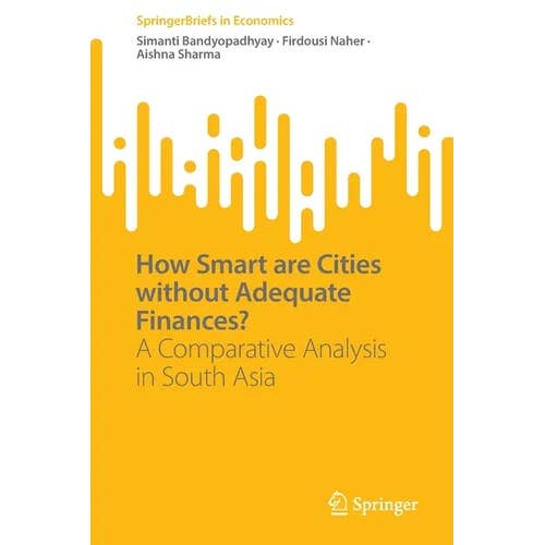 Books by splitShops - Wholesale Book - Adult - How Smart Are Cities Without Adequate Finances?: A Comparative Analysis in South Asia - Paperback