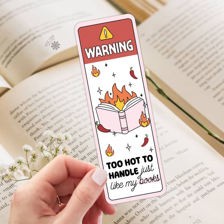 Warning Too Hot To Handle Bookmark / Bookish Bookmark for wholesale by Book Lover Merch Shop