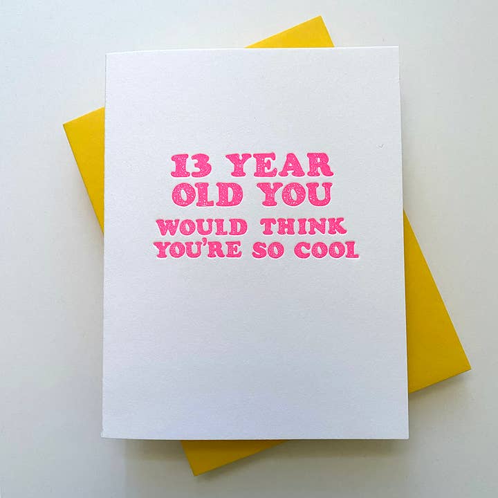 Richie Designs - Wholesale Friendship Card - 13 year old you - gift for her, mental health, friendship3