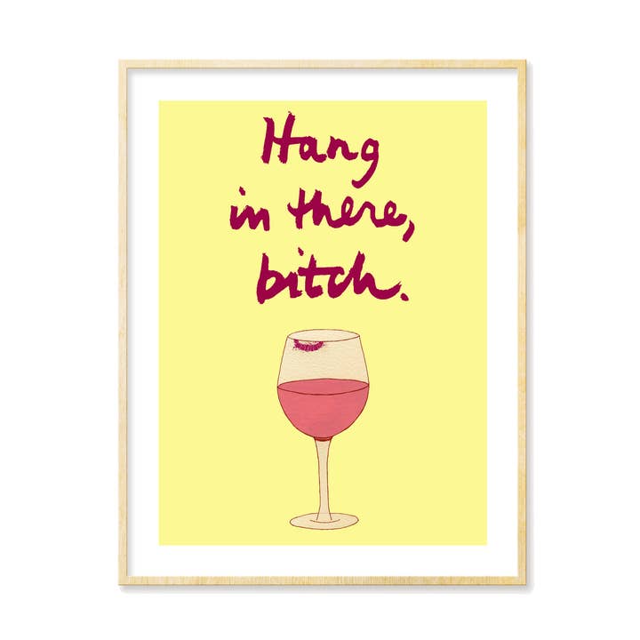 Hang in There, Bitch (Wijn) - kunstdruk voor wholesale door Tamara Garvey Illustration