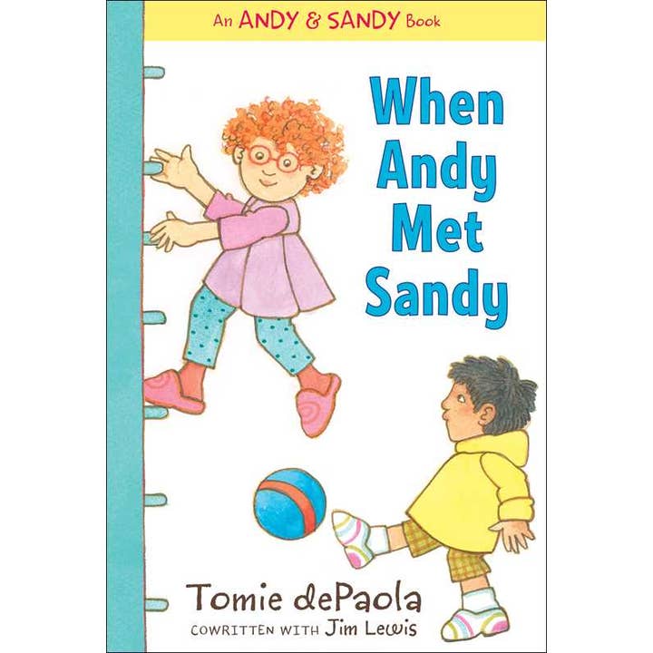 When Andy Met Sandy by Tomie dePaola for wholesale by Simon & Schuster