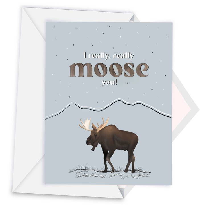 Moose Greeting Card - "I Really, Really Moose You" for wholesale by Creatively Leanne