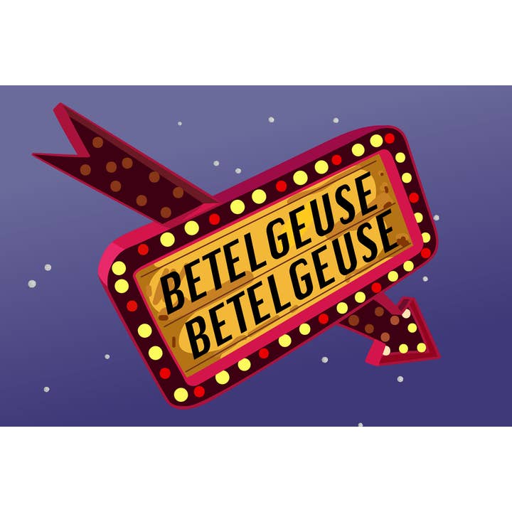 Gotham Gifts - Wholesale Poster - Betelgeuse Marquee Sign Poster 12x18