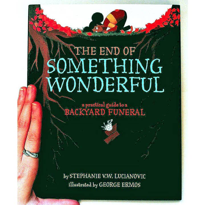 End of Something Wonderful: Guide to a Backyard Funeral for wholesale by Microcosm Publishing & Distribution