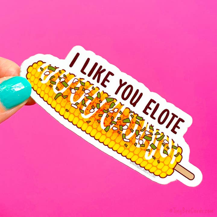 Tiny Bee Cards - Wholesale Sticker - Funny Elote Mexican Food Sticker "I Like You Elote"0