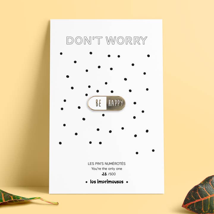 Pin - Pastilla Be Happy - Don't Worry para venta al por mayor de LES IMPRIMEUSES