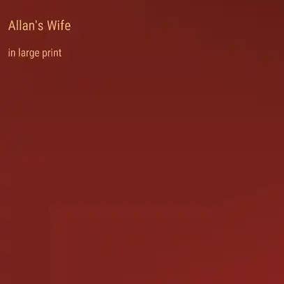 Books by splitShops - Wholesale Book - Adult - Allan's Wife: in large print - Hardcover