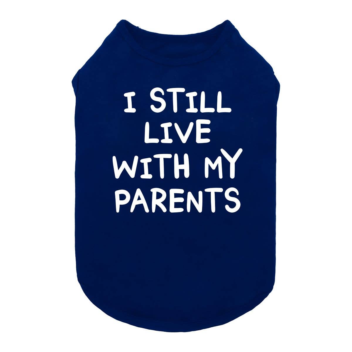 Fitwarm - Wholesale Pet Shirt - Dog - I Still Live with My Parents Dog Shirt12