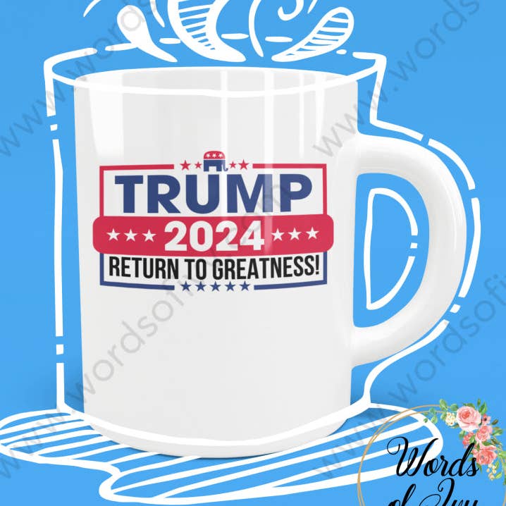 Tasse à café - Trump 2024 Return to greatness pour la vente par Words of Ivy