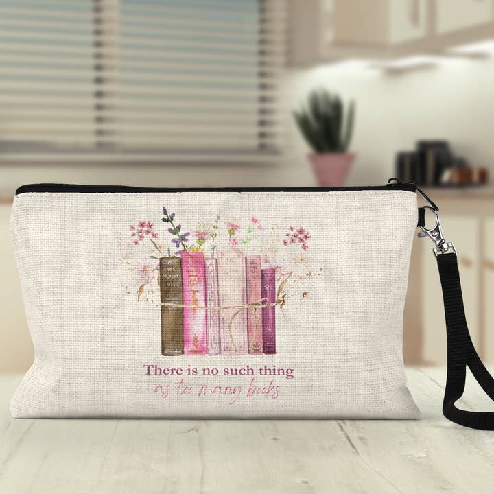 There's No Such Thing As Too Many Books Book Lover Wristlet for wholesale by The Painted Pug