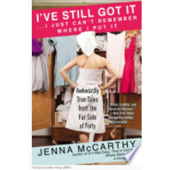 Real Retro - Wholesale Humor - I've Still Got It. Jenna McCarthy Book