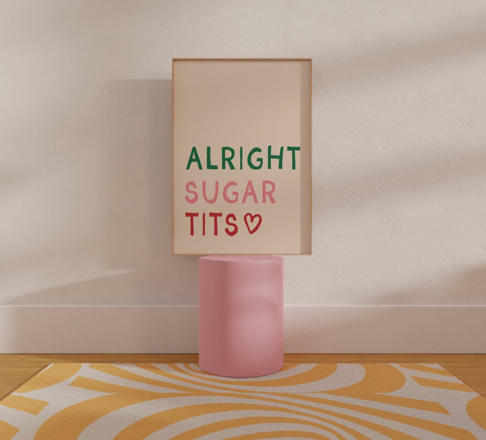 Moonshine Prints - Wholesale Art Print - Alright Sugar Tits Print2