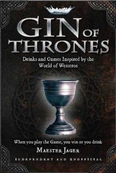 Microcosm Publishing & Distribution - Wholesale Mixology & Beverage - Gin of Thrones: Drinks & Games Inspired by Westeros0
