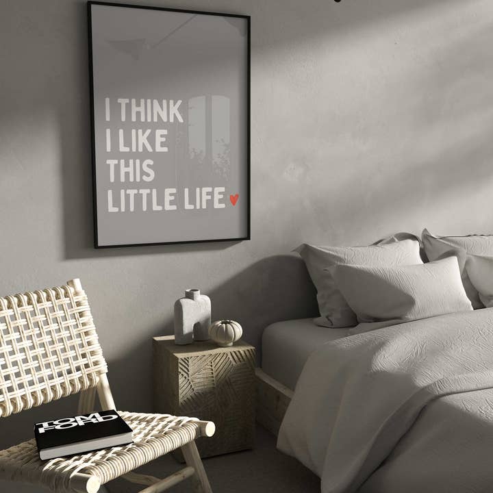 D'LUXE PRINTS - Wholesale Poster - I Think I Like This Little Life Print4