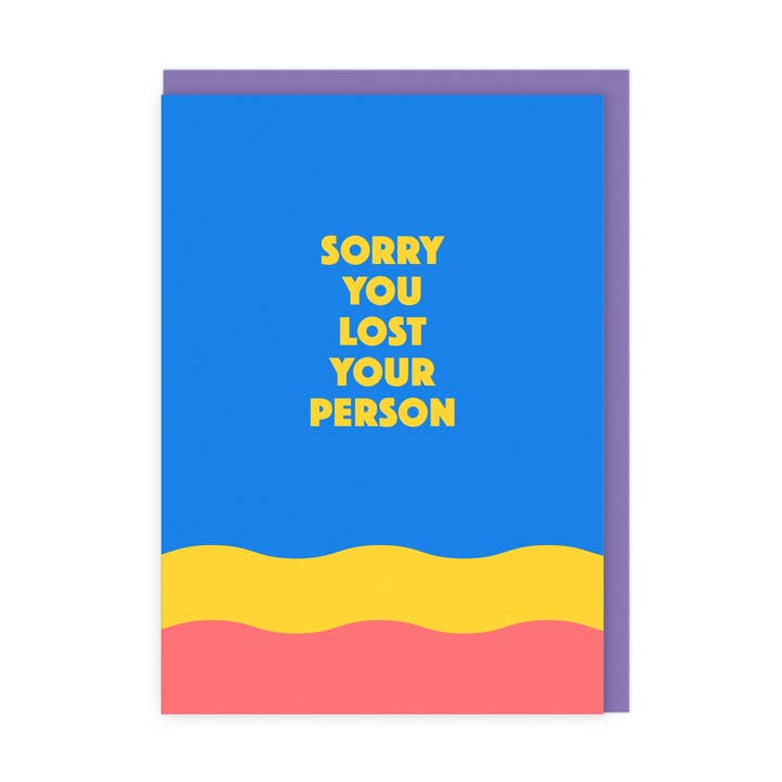 Sorry You Lost Your Person | Colourful, Modern Sympathy Card for wholesale by LoveLossDiscoballs